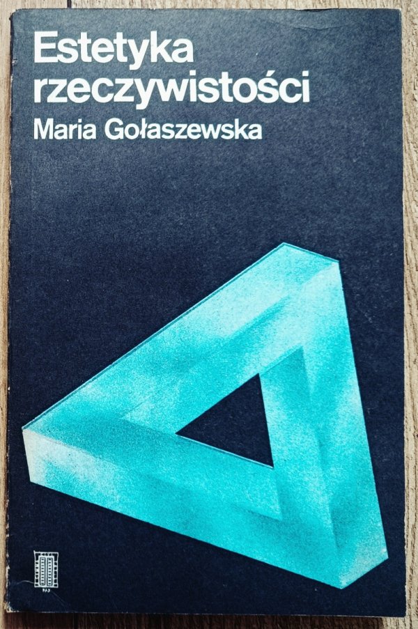 Maria Gołaszewska Estetyka rzeczywistości