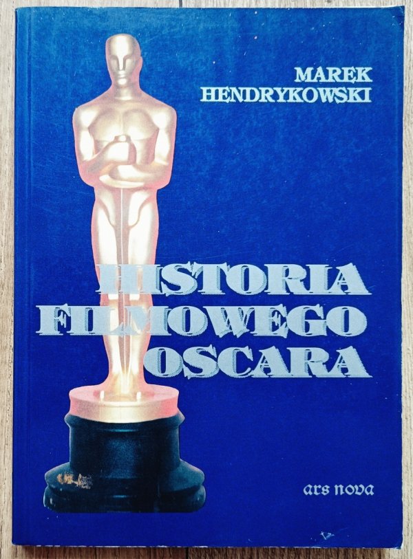 Marek Hendrykowski Historia filmowego Oscara