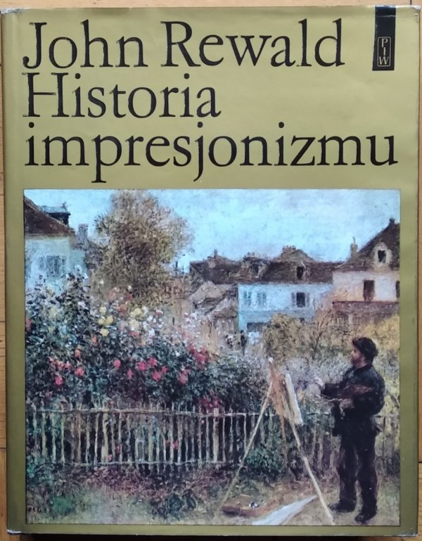 John Rewald  • Historia impresjonizmu 