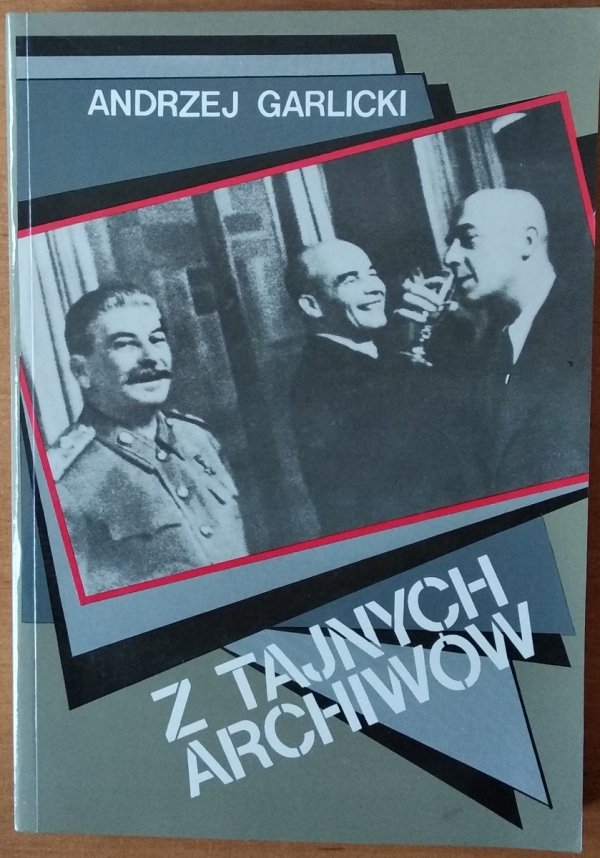 Andrzej Garlicki • Z tajnych archiwów