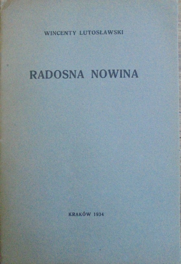 Wincenty Lutosławski • Radosna nowina [1934]