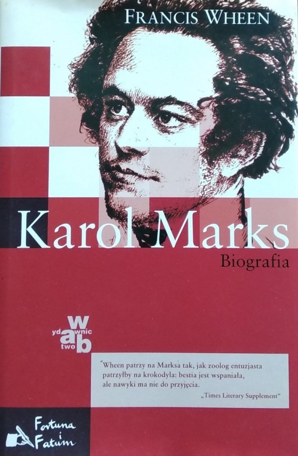 Francis Wheen Karol Marks. Biografia