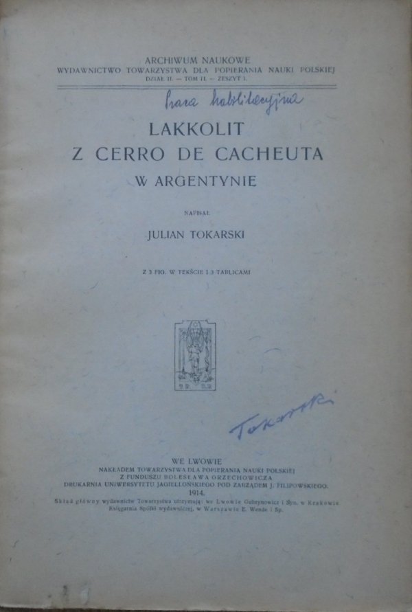 Julian Tokarski • Lakkolit z Cerro de Cacheuta w Argentynie [autograf autora]