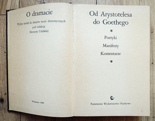 O dramacie: od Arystotelesa do Goethego. Poetyki Manifesty Komentarze