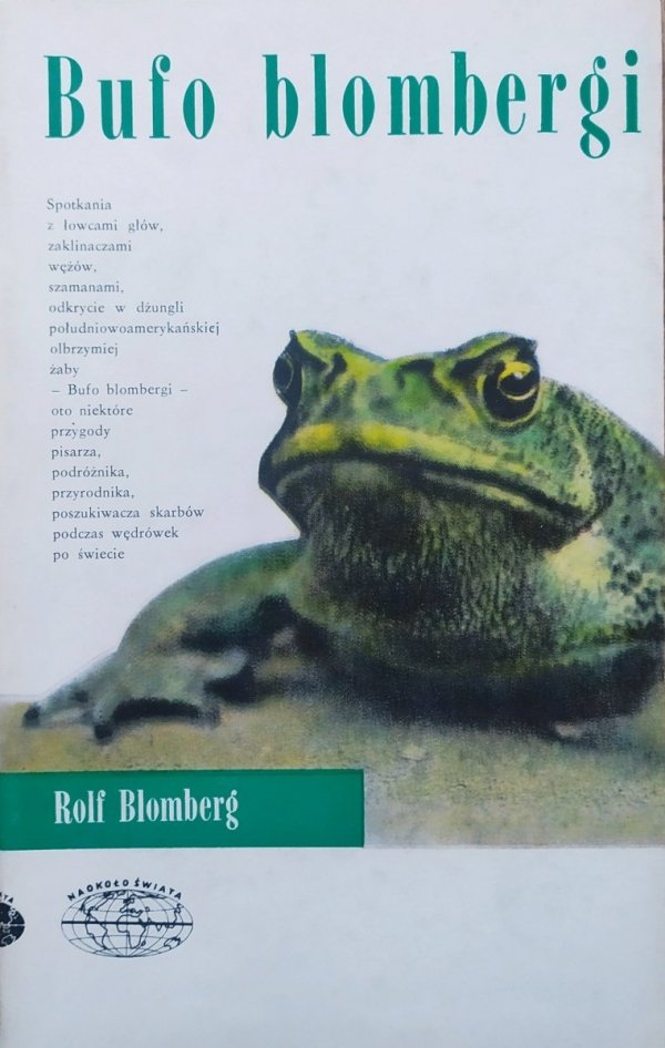 Rolf Blomberg Bufo blombergi. Wędrówki i przygody