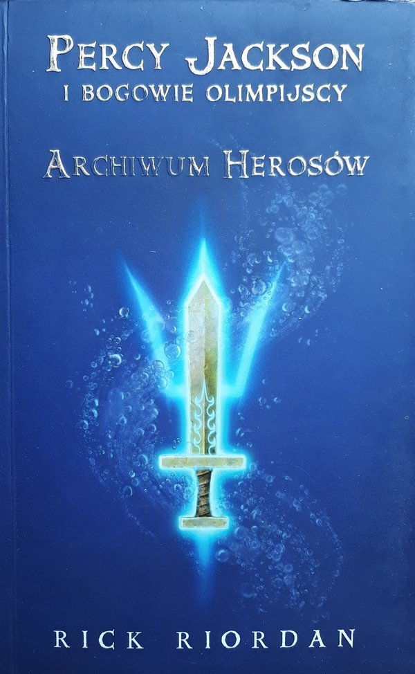 Rick Riordan • Archiwum herosów