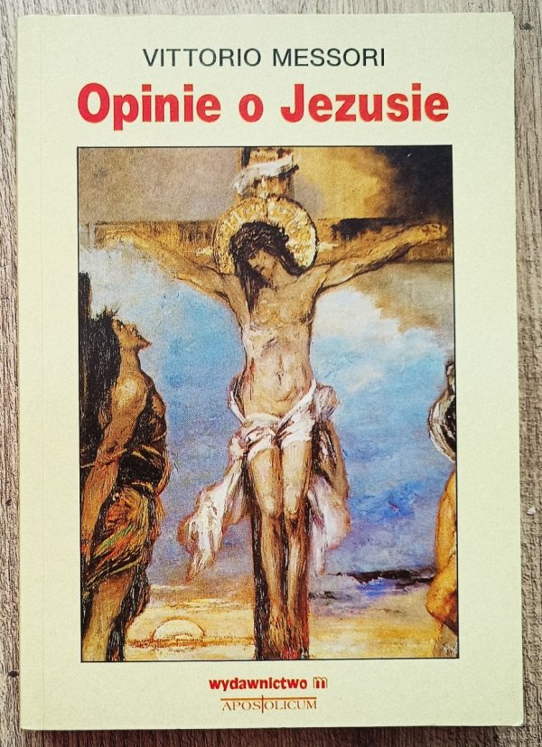 Vittorio Messori Opinie o Jezusie