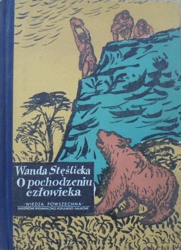 Wanda Stęślicka • O pochodzeniu człowieka [Marek Rudnicki]