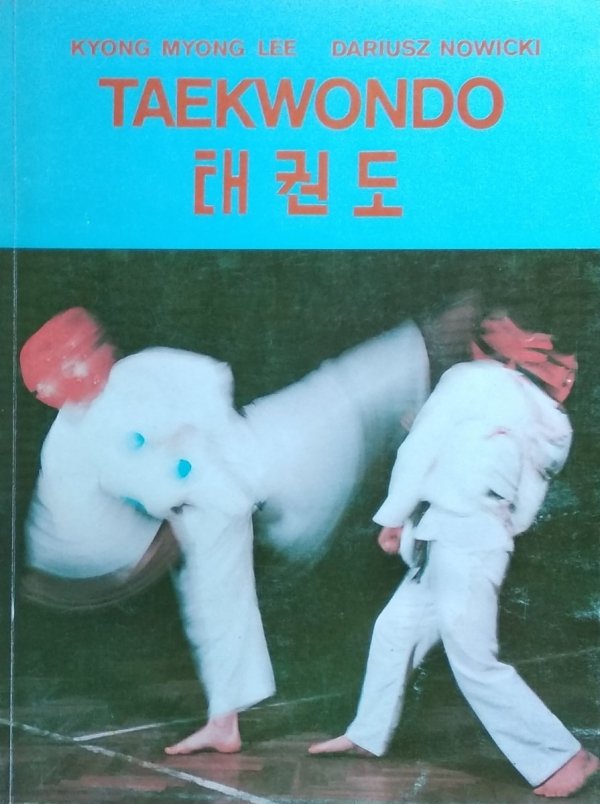 Lee Myong Kyong, Dariusz Nowicki • Taekwondo 