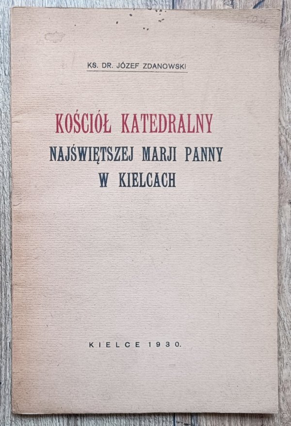 Kościół Katedralny Najświętszej Marji Panny w Kielcach