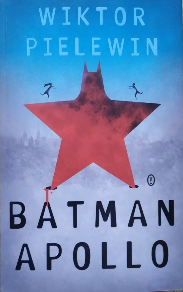 Wiktor Pielewin • Batman Apollo