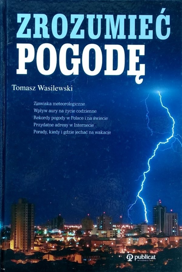 Tomasz Wasilewski • Zrozumieć pogodę