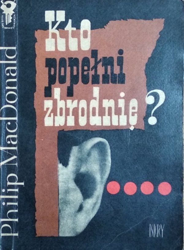 Philip MacDonald • Kto popełni zbrodnię