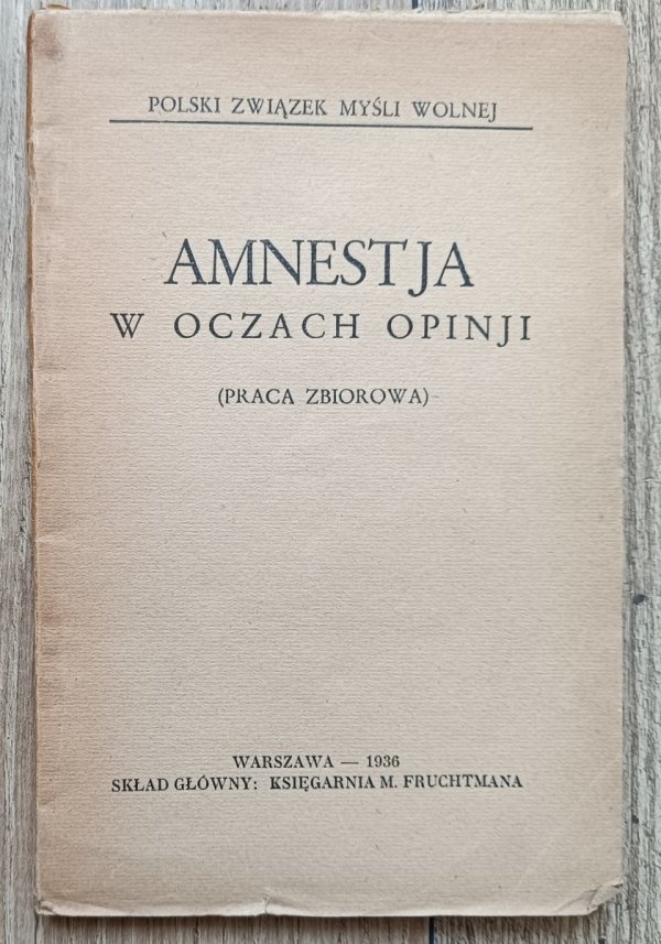 Amnestja w oczach opinji / Polski Związek Myśli Wolnej / 1936