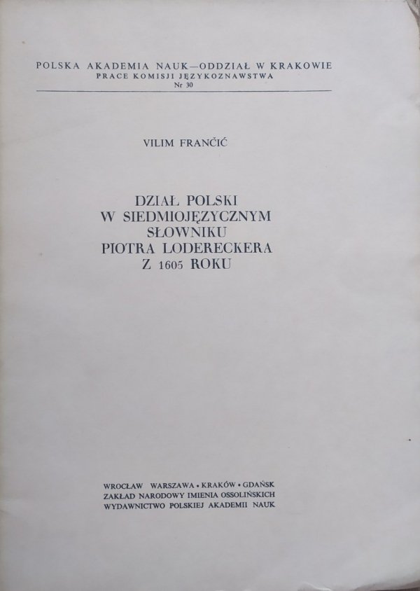 Vilim Francic Dział polski w siedmiojęzycznym słowniku Piotra Lodereckera z 1605 roku