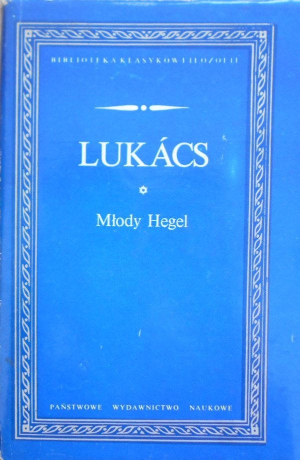 Lukacs • Młody Hegel