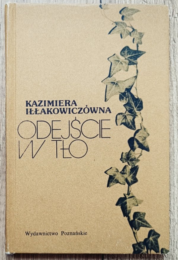 Kazimiera Iłłakowiczówna Odejście w tło