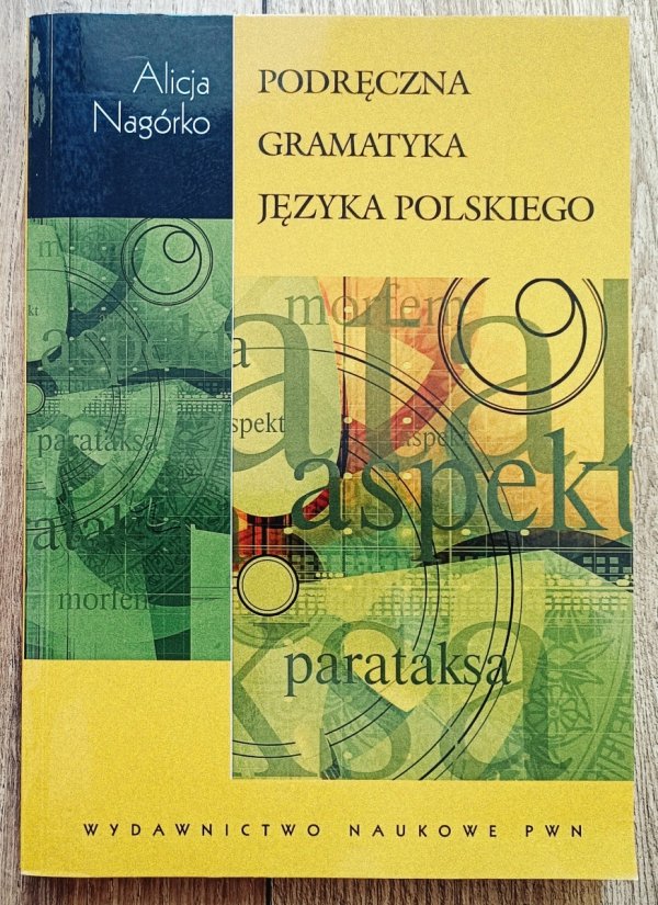 Alicja Nagórko Podręczna gramatyka języka polskiego