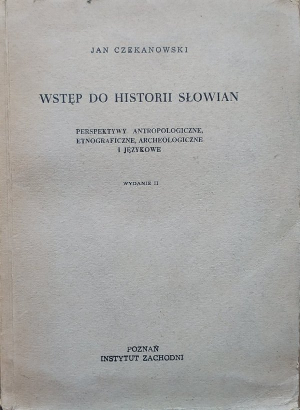 Jan Czekanowski Wstęp do historii Słowian
