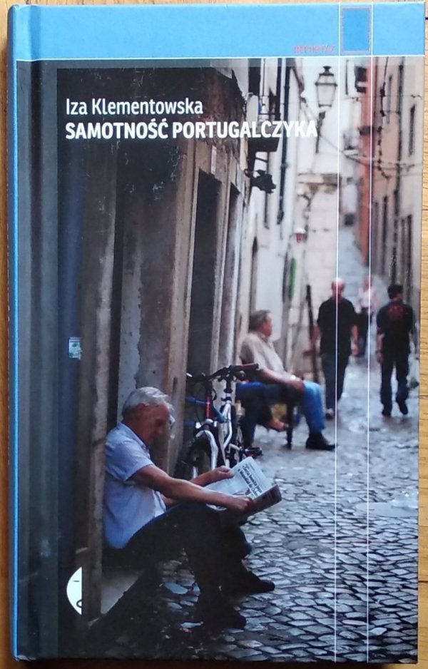 Iza Klementowska • Samotność Portugalczyka