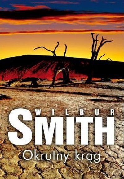 Wilbur Smith • Okrutny krąg 