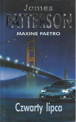 James Patterson, Maxine Paetro • Czwarty lipca