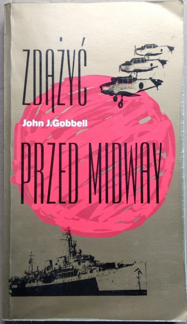 John Gobbell • Zdążyć przed Midway