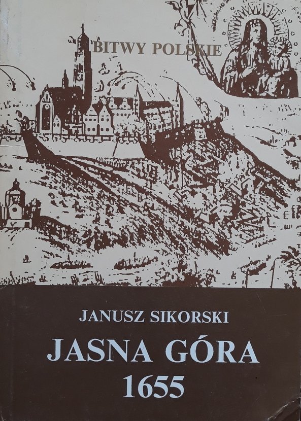 Janusz Sikorski • Jasna Góra 1655