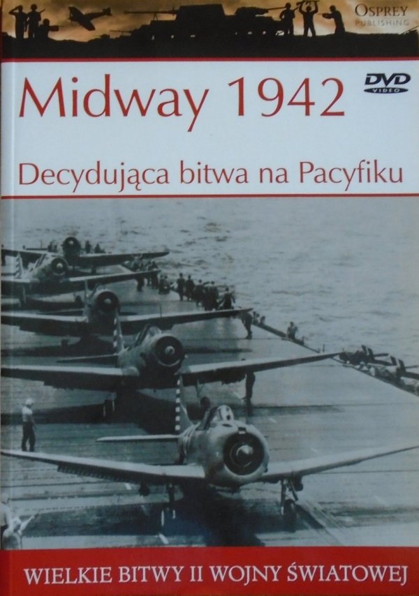 Midway 1942 • Decydująca bitwa na Pacyfiku
