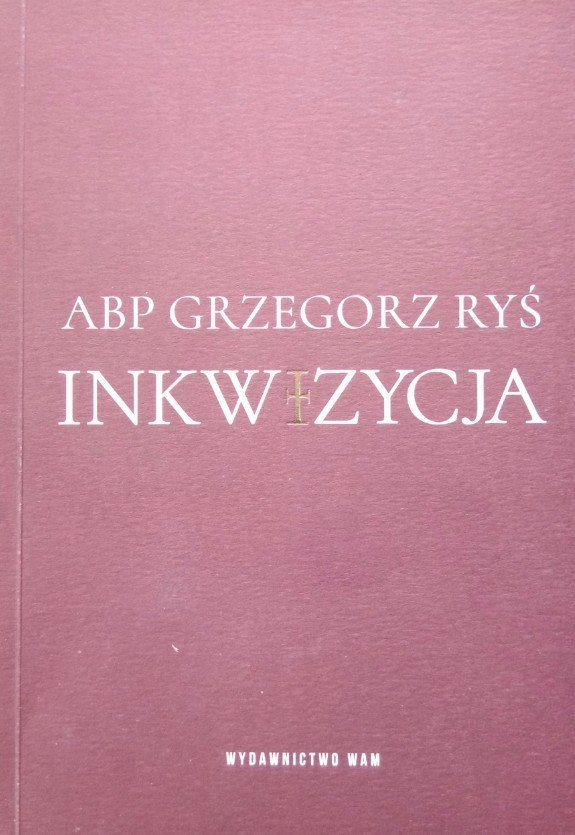 Grzegorz Ryś • Inkwizycja