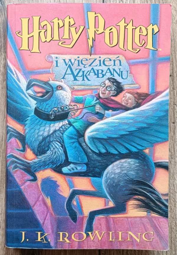J.K. Rowling Harry Potter i więzień Azkabanu