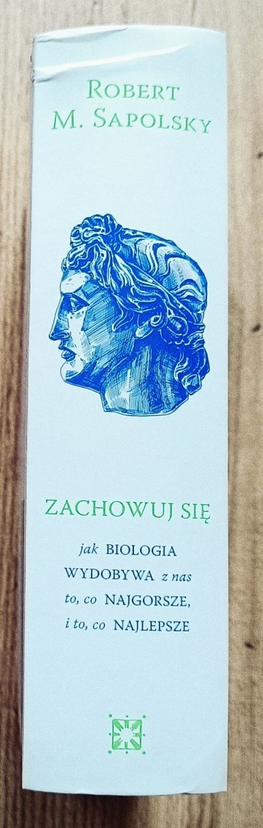 Robert M. Sapolsky Zachowuj się
