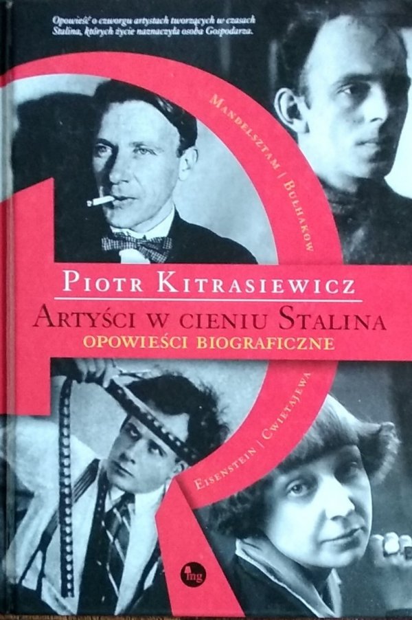 Piotr Kitrasiewicz • Artyści w cieniu Stalina. Opowieści biograficzne