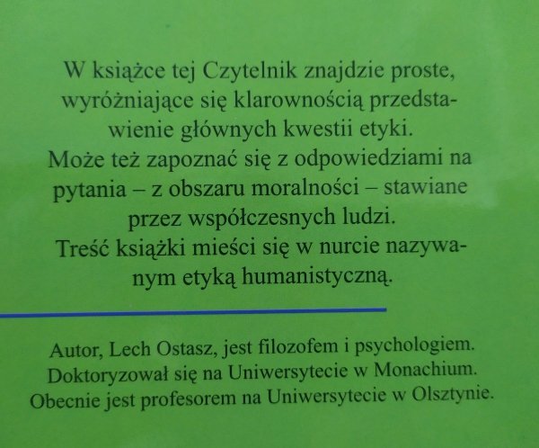 Lech Ostasz • Dobre, złe, odpowiedzialne, sprawiedliwe. Definicje i objaśnienia pojęć etyki