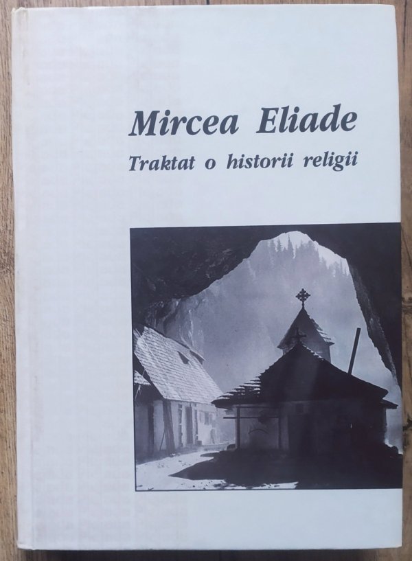 Mircea Eliade Traktat o historii religii