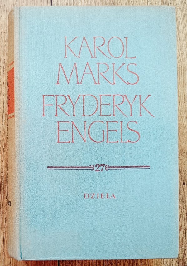 Karol Marks, Fryderyk Engels Dzieła tom 27