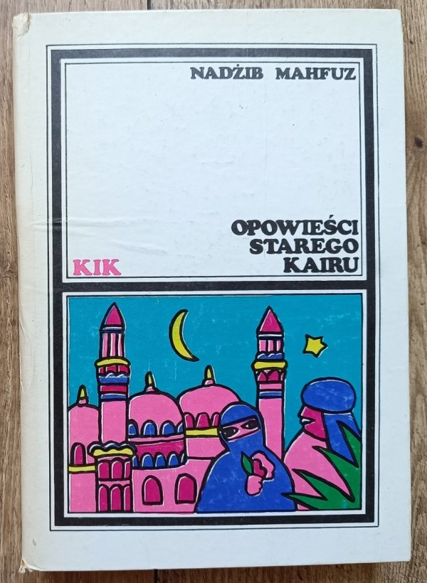 Nadżib Mahfuz Opowieści starego Kairu