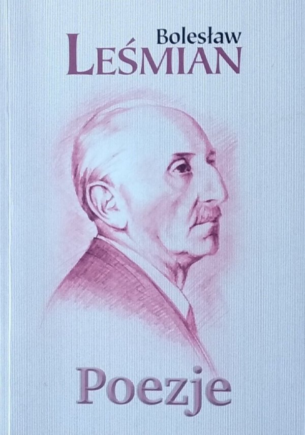 Bolesław Leśmian • Poezje