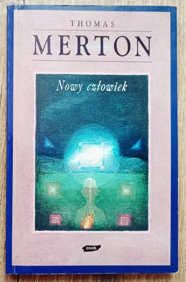 Thomas Merton Nowy człowiek