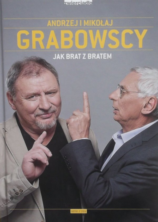 Andrzej i Mikołaj Grabowscy • Jak brat z bratem