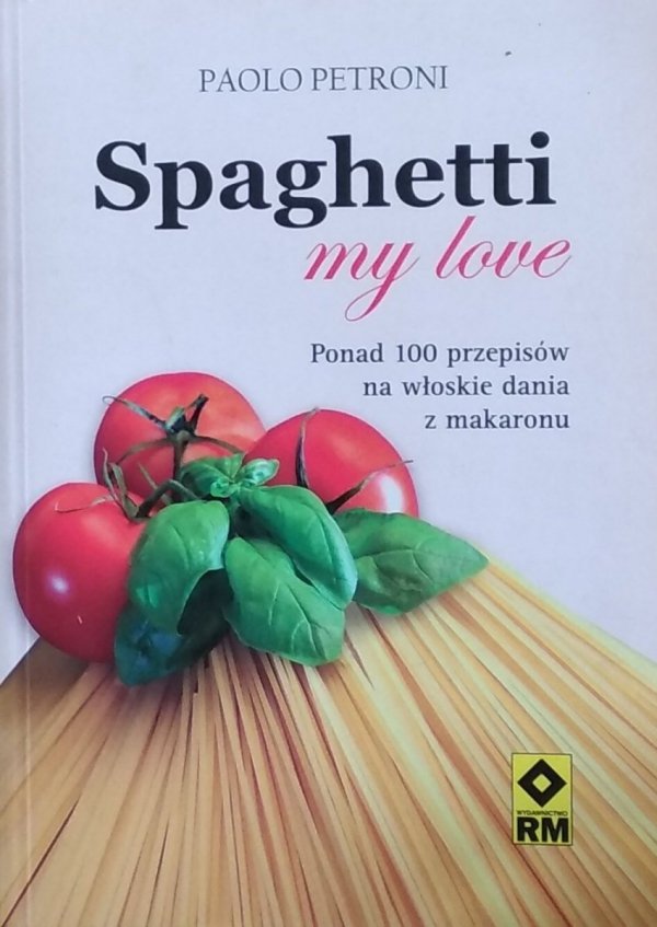 Paolo Petroni • Spaghetti my love