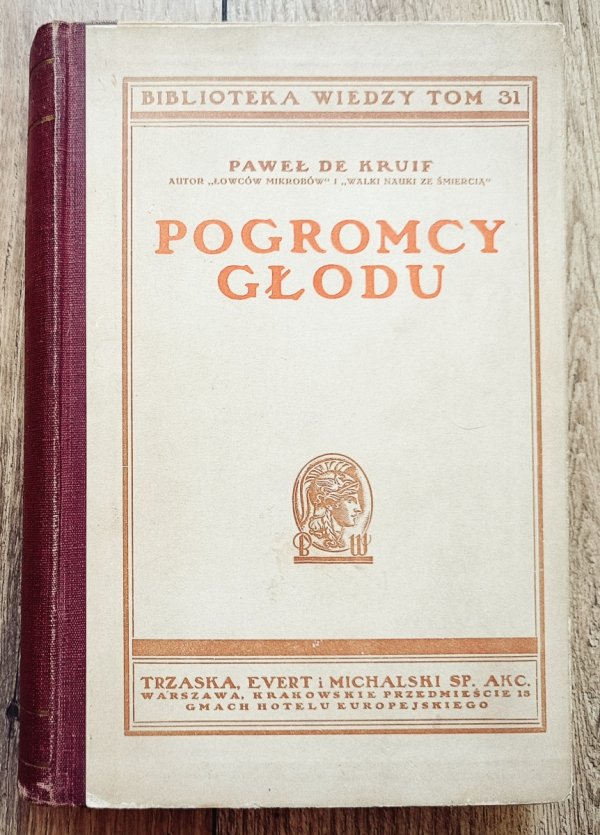Paweł de Kruif Pogromcy głodu