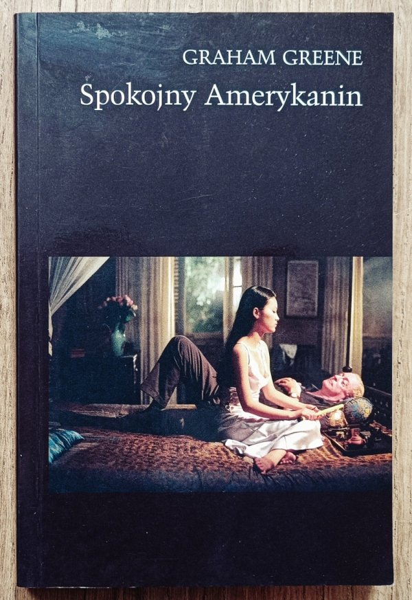 Graham Greene Spokojny Amerykanin