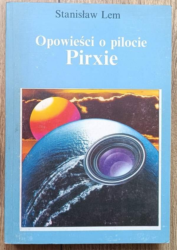 Stanisław Lem Opowieści o pilocie Pirxie