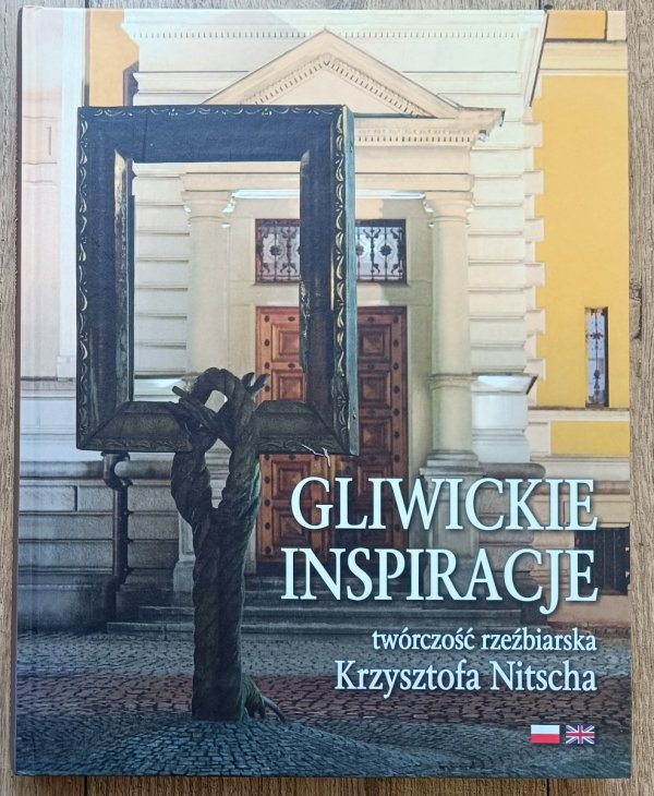Gliwickie inspiracje. Twórczość rzeźbiarska Krzysztofa Nitscha