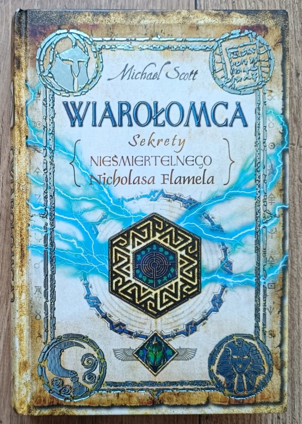 Michael Scott Wiarołomca. Sekrety nieśmiertelnego Nicholasa Flamela