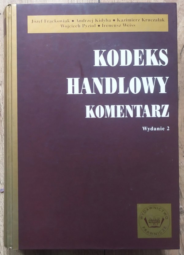 red. Kazimierz Kruczalak Kodeks handlowy. Komentarz