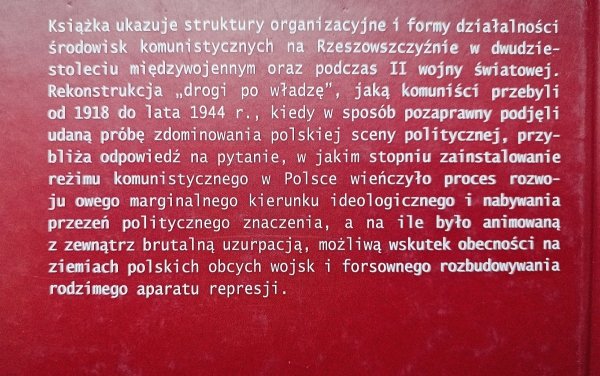 Mariusz Krzysztofiński Komuniści na Rzeszowszczyźnie 1918-1944/1945