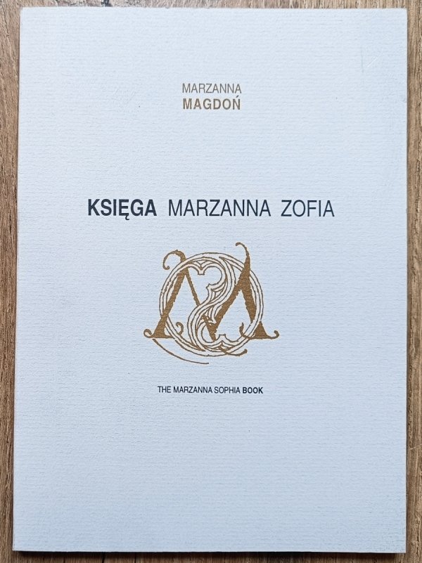Marzanna Magdoń Księga Marzanna Zofia. Dane do Kroniki Akaszy