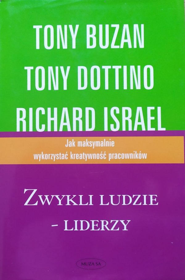 Tony Buzan, Tony Dottino, Richard Israel Zwykli ludzie - liderzy